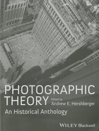 Libro Photographic Theory - An Historical Anthology Andrew E Hershberger