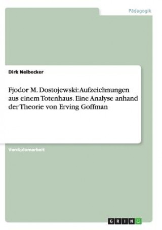 Könyv Fjodor M. Dostojewski Dirk Neibecker