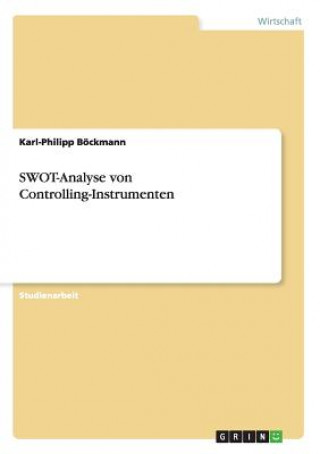 Carte SWOT-Analyse von Controlling-Instrumenten Karl-Philipp Böckmann