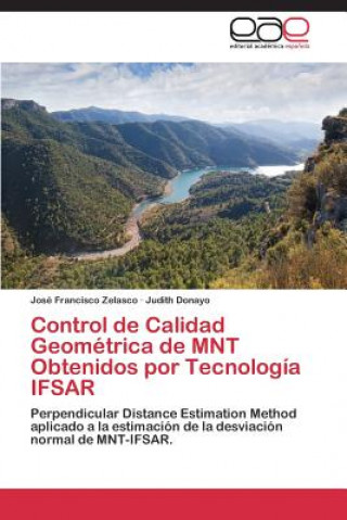 Knjiga Control de Calidad Geometrica de MNT Obtenidos por Tecnologia IFSAR José Francisco Zelasco