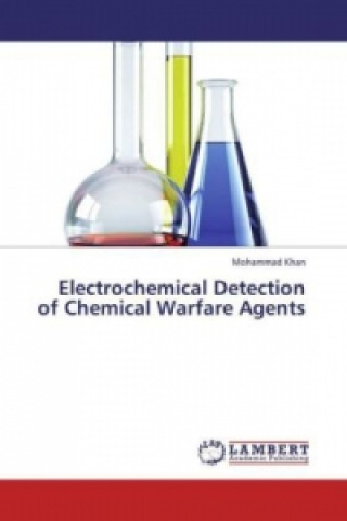 Livre Electrochemical Detection of Chemical Warfare Agents Mohammad Khan