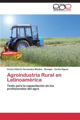 Książka Agroindustria Rural En Latinoamerica Hernandez Medina Carlos Alberto