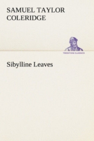 Kniha Sibylline Leaves Samuel Taylor Coleridge