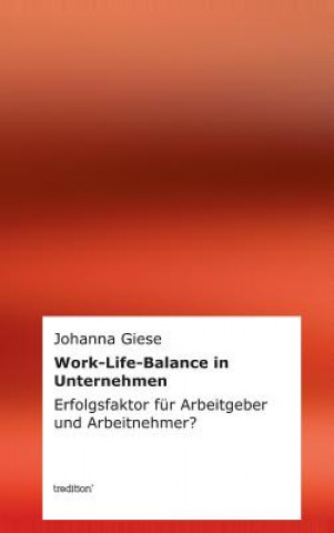 Könyv Work-Life-Balance in Unternehmen Johanna Giese