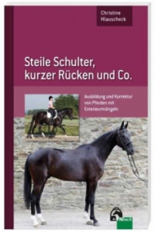 Книга Steile Schulter, kurzer Rücken und Co. Christine Hlauscheck