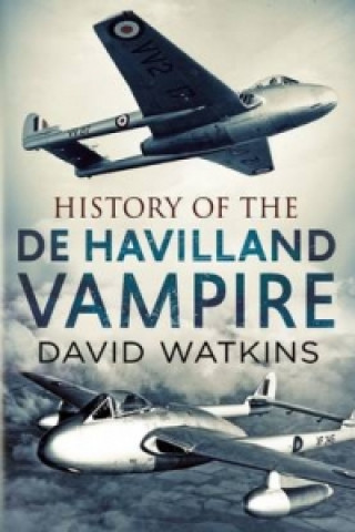 Book History of the Dehavilland Vampire David Watkins