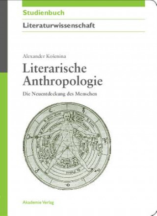 Kniha Literarische Anthropologie Alexander Kosenina