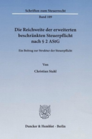 Книга Die Reichweite der erweiterten beschränkten Steuerpflicht nach 2 AStG Christian Stahl