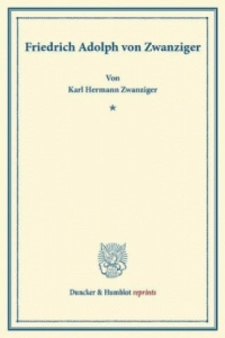 Książka Friedrich Adolph von Zwanziger, Karl Hermann Zwanziger