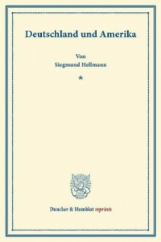 Книга Deutschland und Amerika. Siegmund Hellmann