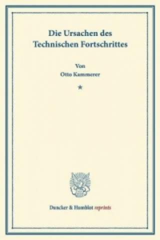 Carte Die Ursachen des Technischen Fortschrittes. Otto Kammerer