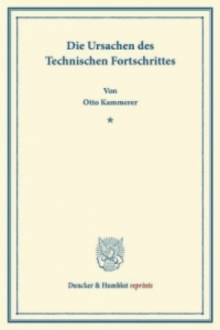 Książka Die Ursachen des Technischen Fortschrittes. Otto Kammerer