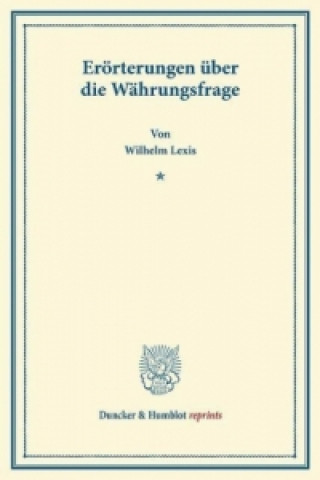 Książka Erörterungen über die Währungsfrage. Wilhelm Lexis