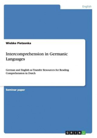 Book Intercomprehension in Germanic Languages Wiebke Pietzonka