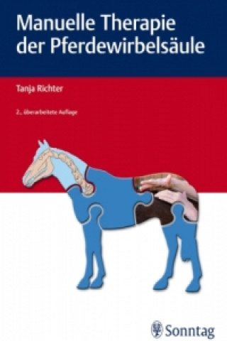 Kniha Manuelle Therapie der Pferdewirbelsäule Tanja Richter