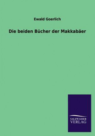 Könyv beiden Bucher der Makkabaer Ewald Goerlich