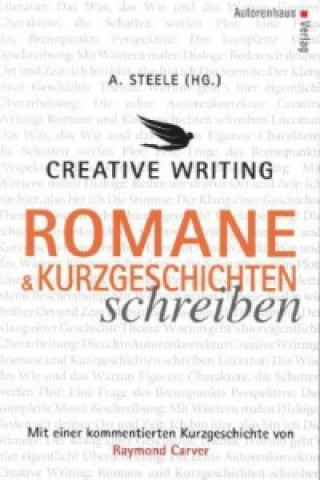 Könyv Creative Writing: Romane und Kurzgeschichten schreiben Raymond Carver