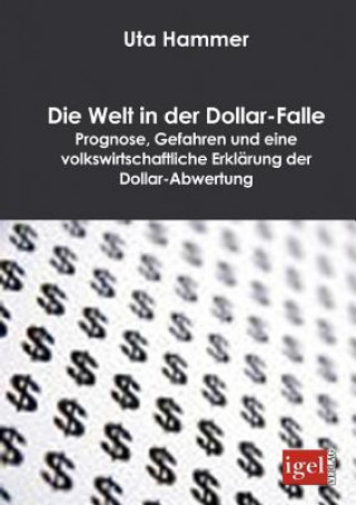 Könyv Welt in der Dollar-Falle Uta Hammer
