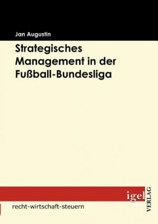 Carte Strategisches Management in der Fussball-Bundesliga Jan Augustin