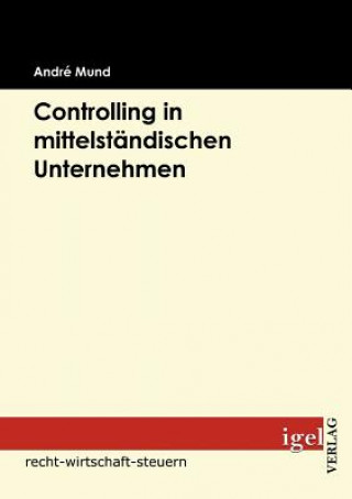 Buch Controlling in mittelstandischen Unternehmen Andre Mund