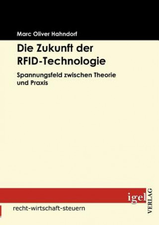 Kniha Zukunft der RFID-Technologie Marc O. Hahndorf