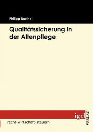 Könyv Qualitatssicherung in der Altenpflege Phillipp Barthel