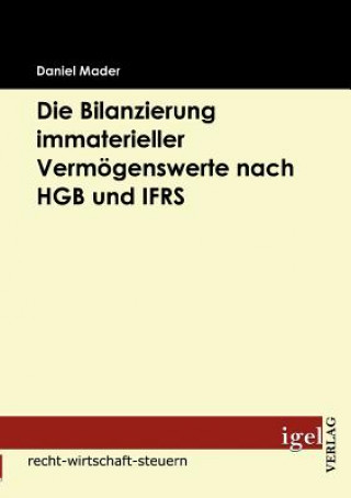 Könyv Bilanzierung immaterieller Vermoegenswerte nach HGB und IFRS Daniel Mader