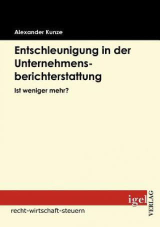 Kniha Entschleunigung in der Unternehmensberichterstattung Alexander Kunze