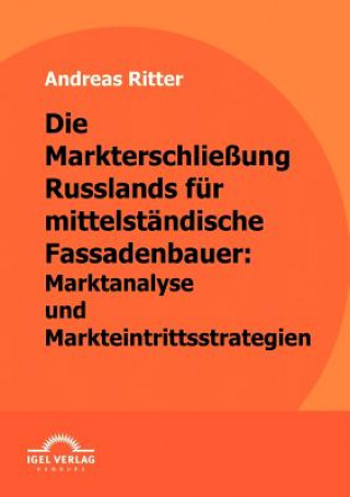Kniha Markterschliessung Russlands fur mittelstandische Fassadenbauer Andreas Ritter