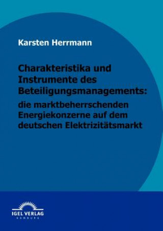 Książka Charakteristika und Instrumente des Beteiligungsmanagements Karsten Herrmann