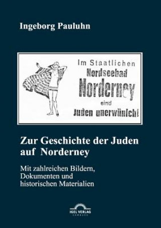 Kniha Zur Geschichte der Juden auf Norderney Ingeborg Pauluhn