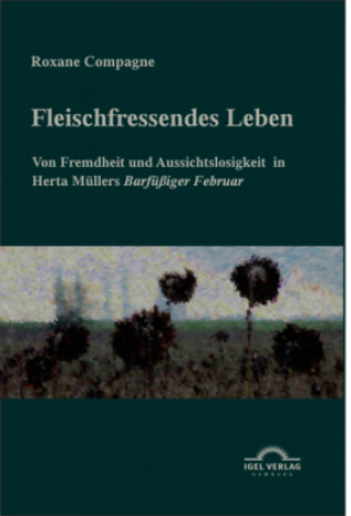 Könyv "Fleischfressendes Leben" Roxane Compagne