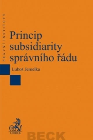 Kniha Princip subsidiarity správního řádu Luboš Jemelka