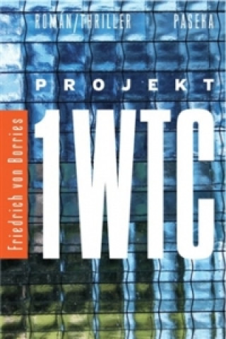 Kniha Projekt 1WTC Friedrich von Borries
