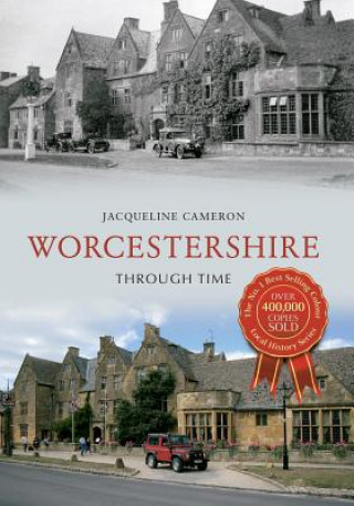 Kniha Worcestershire Through Time Jacqueline Cameron