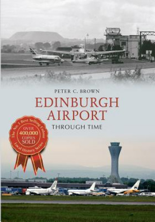 Carte Edinburgh Airport Through Time Peter Brown