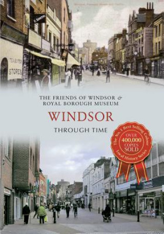 Carte Windsor Through Time Friends of Windsor & Borough Museum
