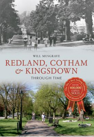 Buch Redland, Cotham & Kingsdown Through Time Will Musgrave