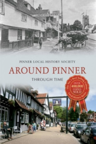 Knjiga Around Pinner Through Time Pinner Local History Society