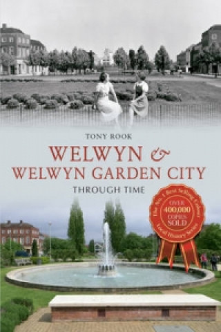 Carte Welwyn & Welwyn Garden City Through Time Tony Rook