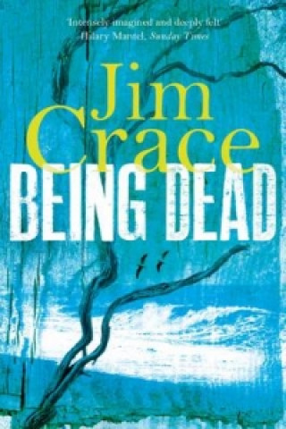 Carte Being Dead Jim Crace