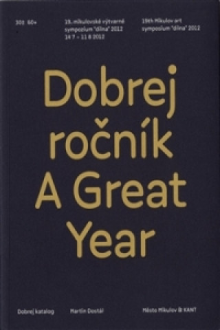 Könyv Dobrej ročník / A Great Year Martin Dostál