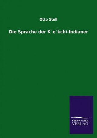 Książka Die Sprache Der Kekchi-Indianer Otto Stoll