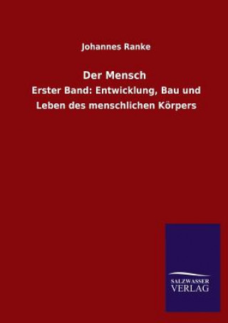 Könyv Der Mensch Johannes Ranke