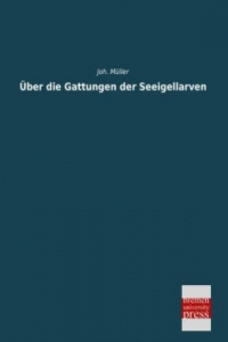 Livro Über die Gattungen der Seeigellarven Johannes Müller