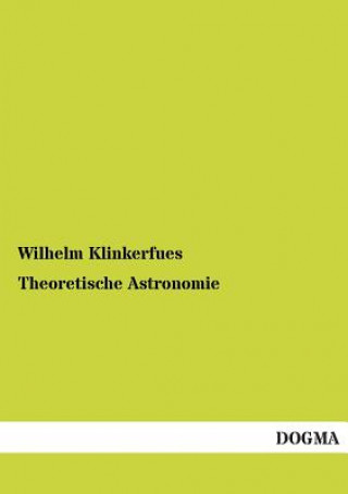 Buch Theoretische Astronomie Wilhelm Klinkerfues