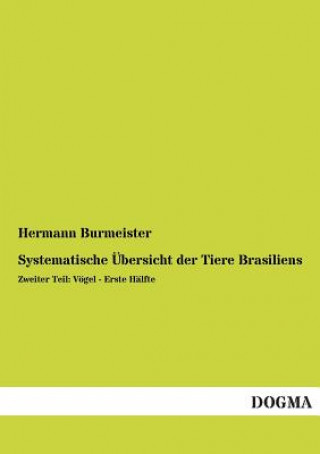 Könyv Systematische Ubersicht Der Tiere Brasiliens Hermann Burmeister