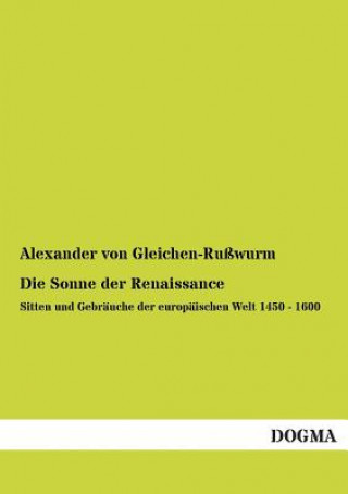 Książka Sonne Der Renaissance Alexander Von Gleichen-Russwurm