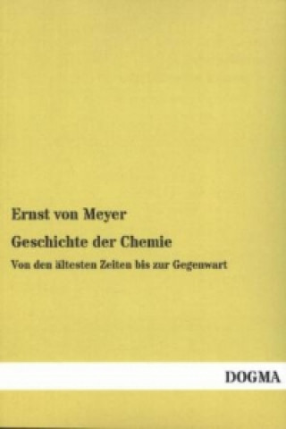 Kniha Geschichte der Chemie Ernst von Meyer