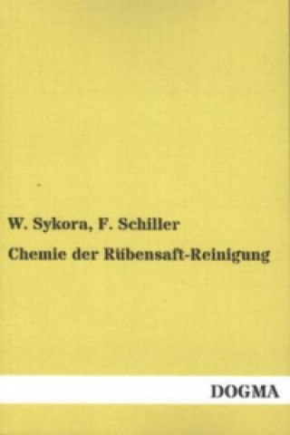Könyv Chemie der Rübensaft-Reinigung W. Sykora